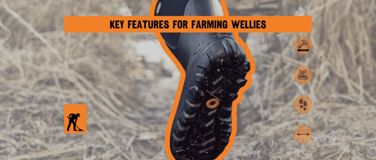 Key Features for Farming Wellies